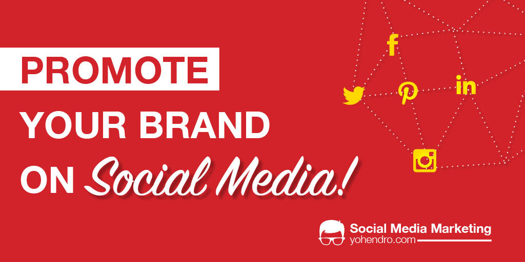 Promote Your Brand On Social Media